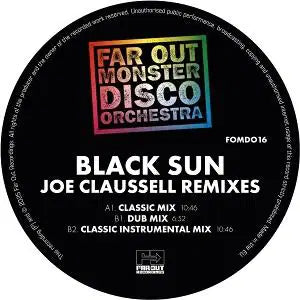 Far Out Monster Disco Orchestra - Black Sun (Joaquin Joe Claussell Sacred Rhythm Remixes) (RSD 2025)