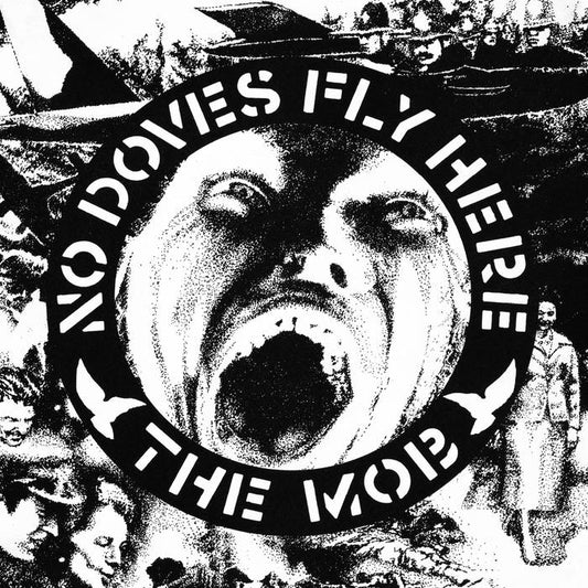 The Mob - No Doves Fly Here