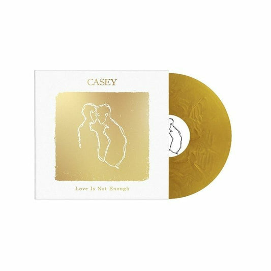 Casey - Love Is Not Enough (10th Anniversary Edition) [Metallic Gold vinyl]