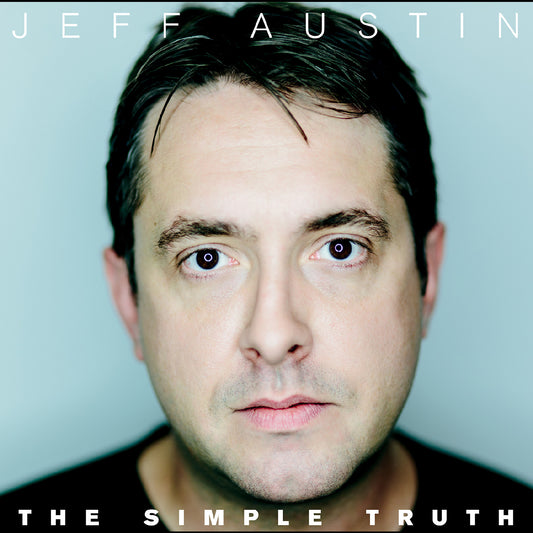 Jeff Austin - The Simple Truth (INDIE EXCLUSIVE)
