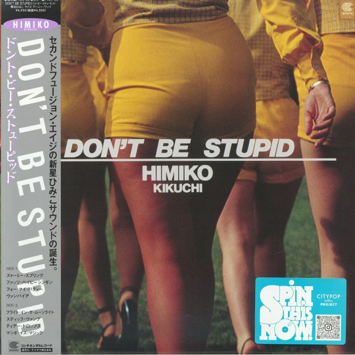 HIMIKO KIKUCHI - Don't Be Stupid