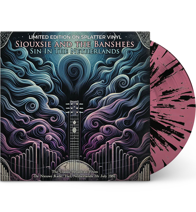 SIOUXSIE & THE BANSHEES - Sin In The Netherlands