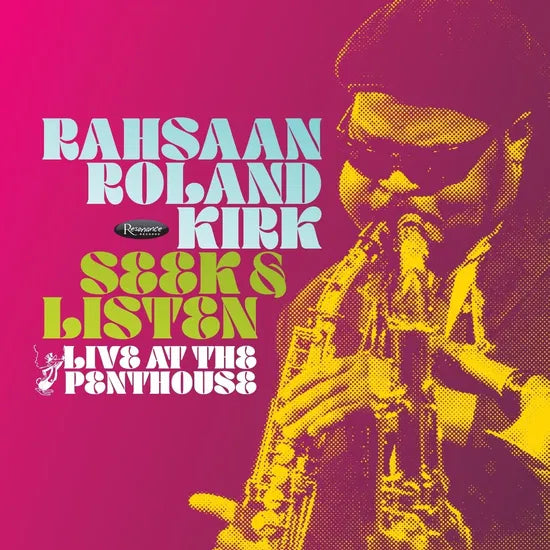 Rahsaan Roland Kirk - Seek & Listen: Live at the Penthouse [2CD]