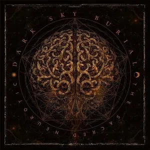 DARK SKY BURIAL - THE SACRED NEUROTIC [LP]