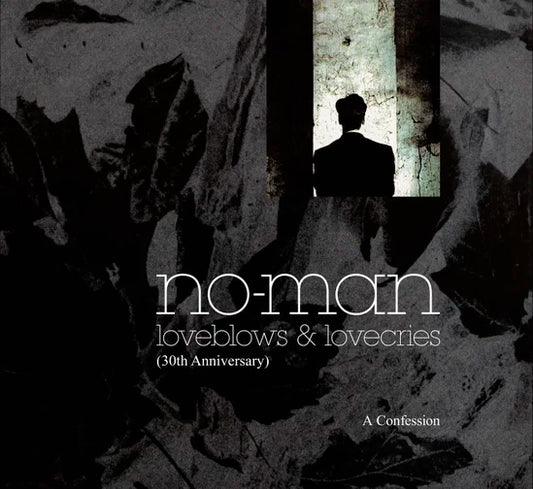 NO-MAN - Loveblows & Lovecries - A Confession