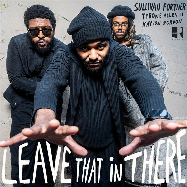 Sullivan Fortner - Leave That In There [CD]
