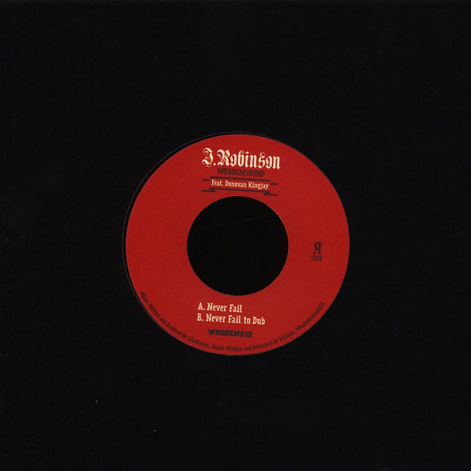 J. Robinson Feat. Donovan King Jay – Never Fail [7" Vinyl]