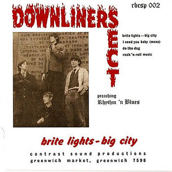 Downliners Sect - Brite Lights, Big City [7" Vinyl]