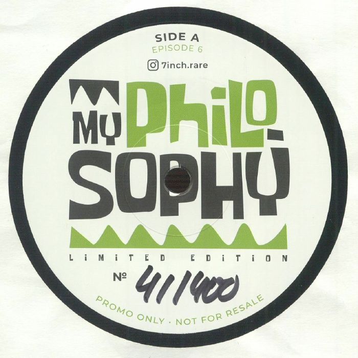 MY PHILOSOPHY - Episode 6 [7" Vinyl]
