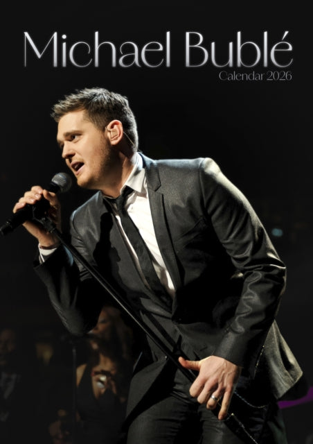 Michael Buble 2026 Unofficial Calendar