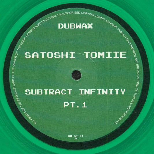 Satoshi TOMIIE - Subtract Infinity Part 1  [translucent green vinyl 12"]