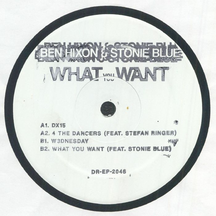 Ben HIXON / STONIE BLUE feat STEFAN RINGER - What You Want EP
