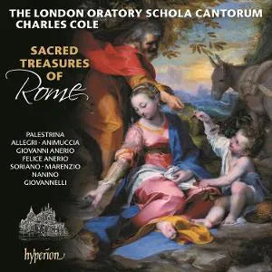 London Oratory Schola Cantorum, The Cole, Charles - Sacred treasures of Rome [CD]