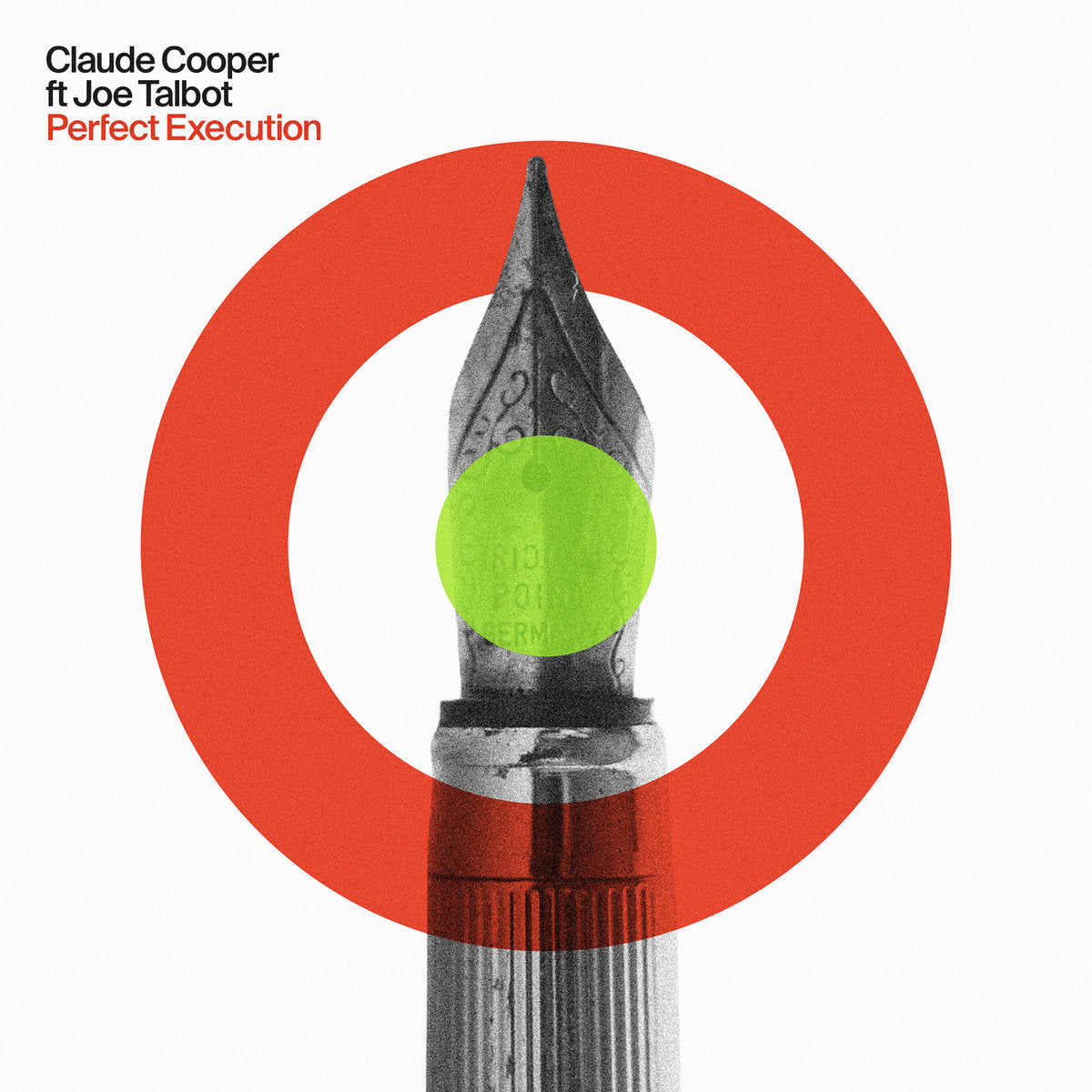 Claude Cooper ft. Joe Talbot - Perfect Execution [7” Colour]