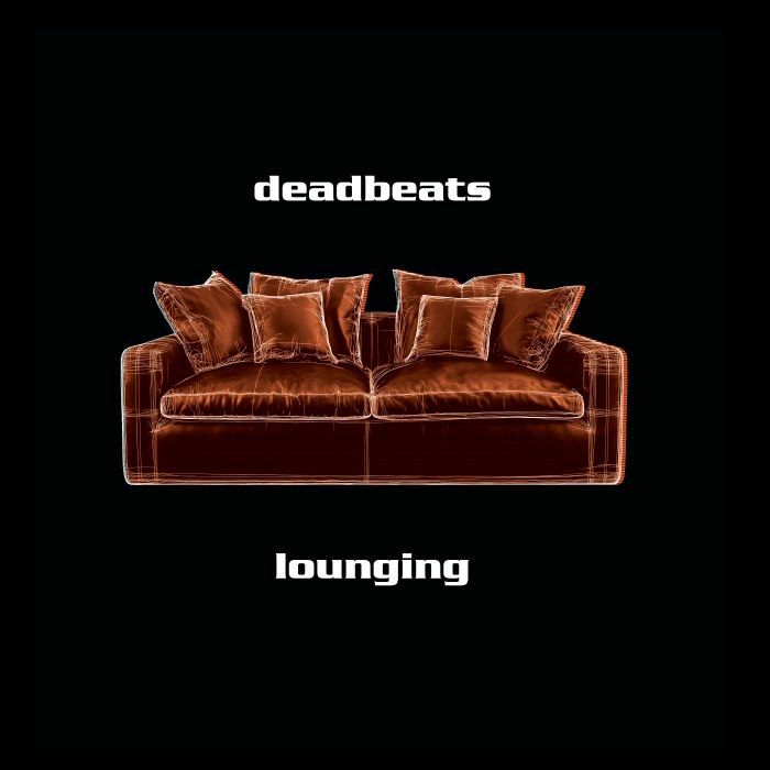 DEADBEATS - Lounging (reissue) [2LP]