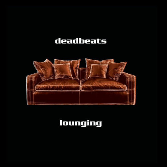 DEADBEATS - Lounging (reissue) [2LP]