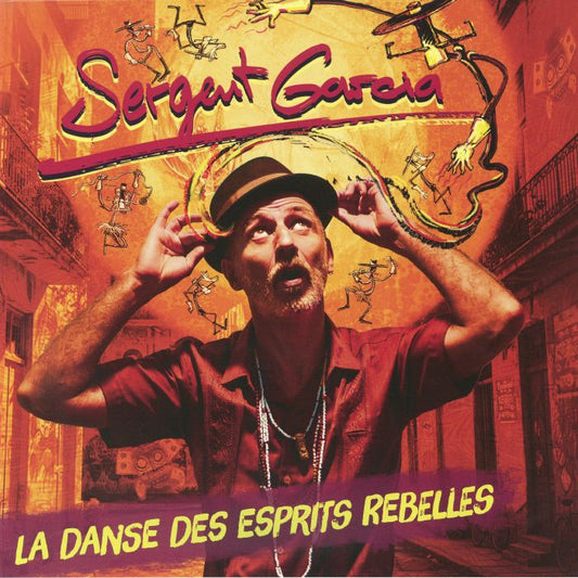 SERGENT GARCIA - LA DANSE DES ESPRITS REBELLES [LP]