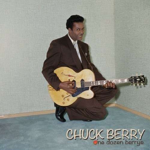 CHUCK BERRY - ONE DOZEN BERRYS [2LP]