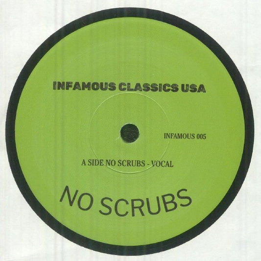 INFAMOUS CLASSICS - No Scrubs [7" Vinyl]