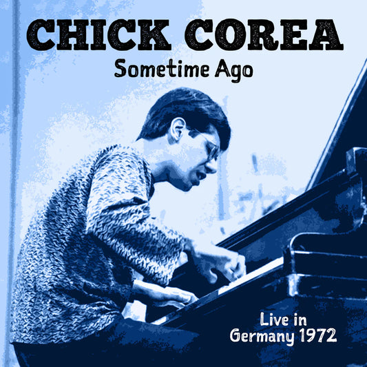 Chick Corea - Sometime Ago (Live in Germany 1972) [2CD Set]
