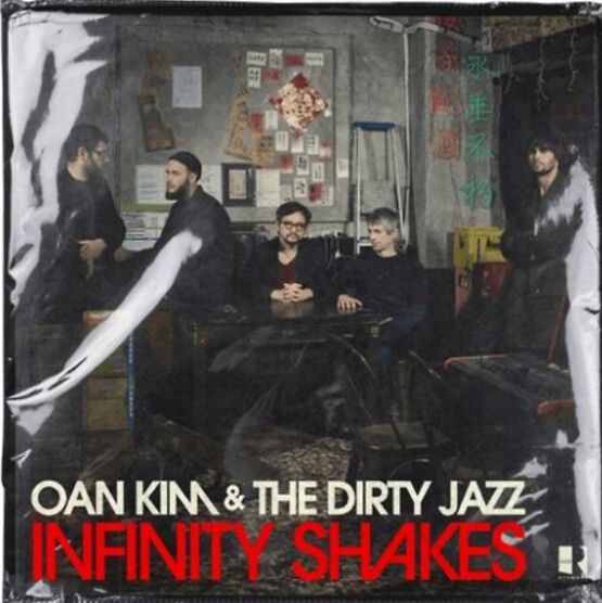 Oan Kim & the Dirty Jazz - Infinity Shakes [CD]