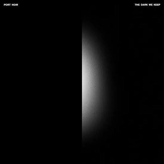 PORT NOIR - THE DARK WE KEEP [Clear Vinyl]