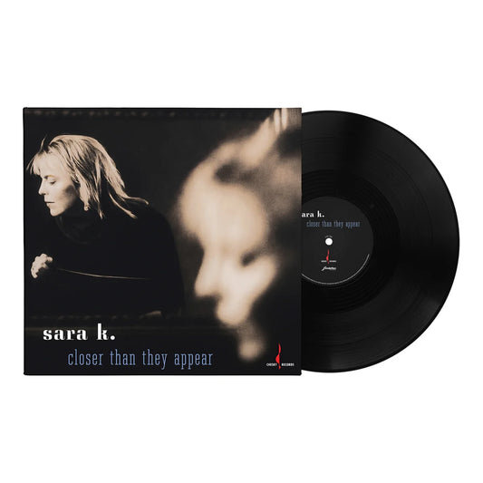 Sara K. - Closer Than They Appear [180g One-step Pressing Vinyl LP]