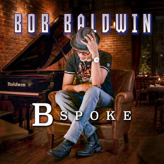 Bob Baldwin - BSpoke [CD]