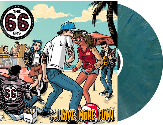 The 66ers - Have More Fun [Eco Blue Vinyl]
