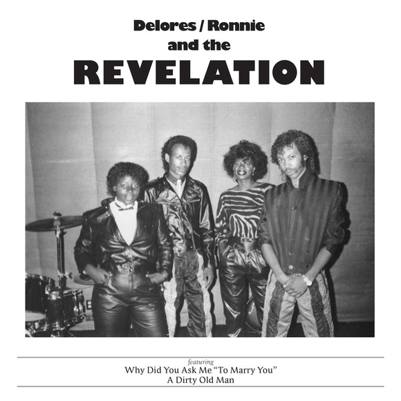 Delores / Ronnie and the Revelation - Why Did You Ask Me To Marry You
