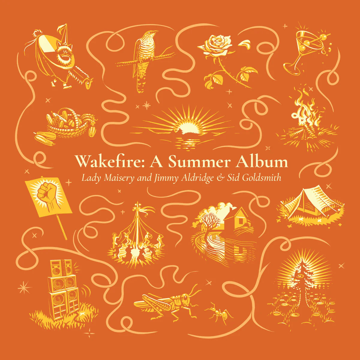 Lady Maisery, Jimmy Aldridge & Sid Goldsmith - Wakefire: A Summer Album [CD + Book]