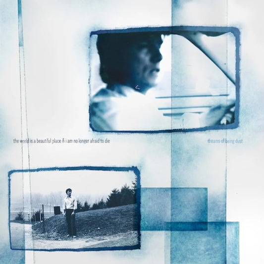 The World Is a Beautiful Place & I Am No Longer Afraid to Die - Dreams of Being Dust [CD]