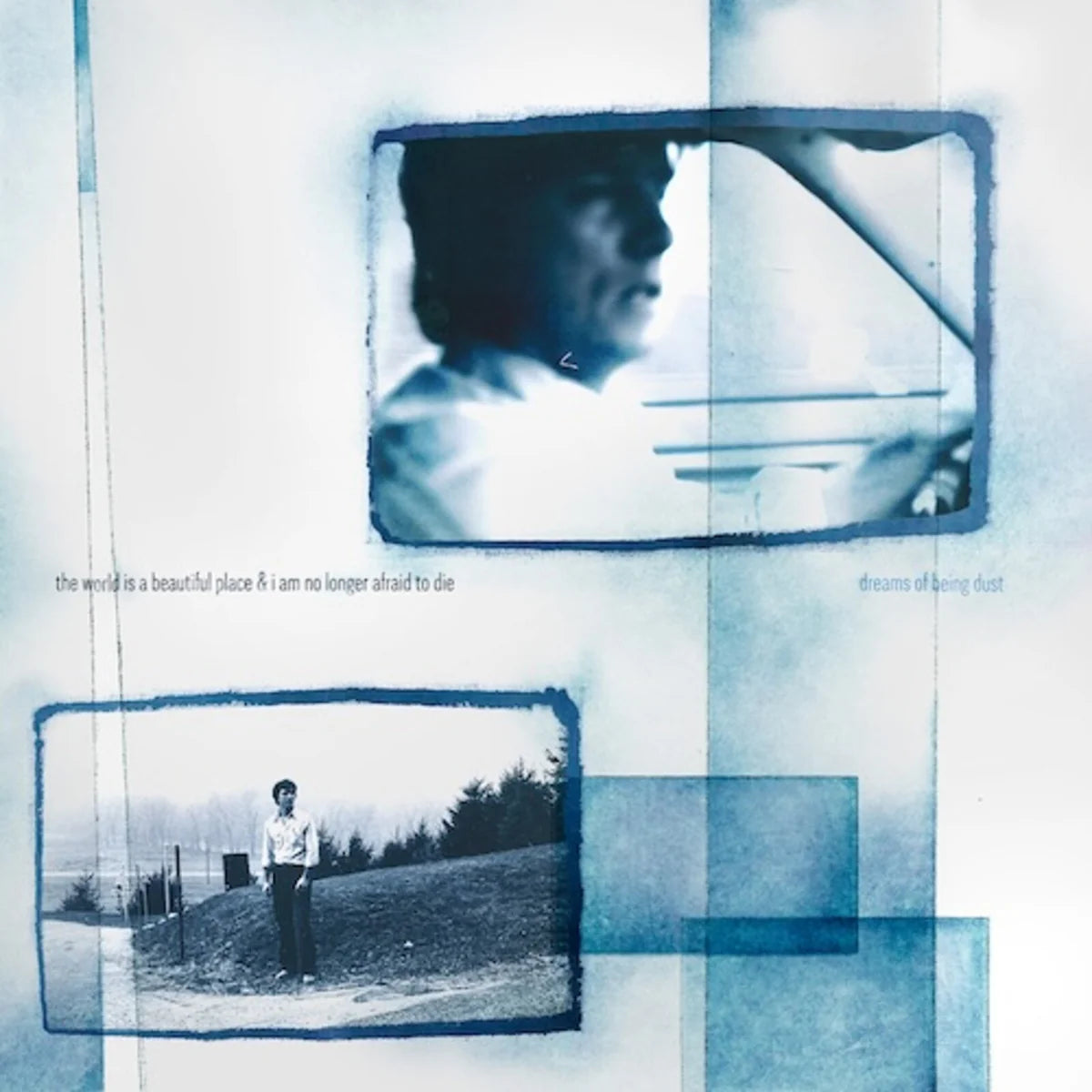The World Is a Beautiful Place & I Am No Longer Afraid to Die - Dreams of Being Dust [LP]