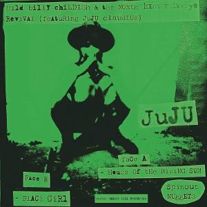 WILD BILLY CHILDISH & NORTH KENT FOLKWAYS REVIIVAL - HOUSE OF THE RISING SUN / BLACK GIRL [7" Vinyl]