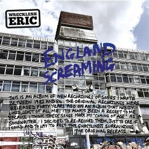 WRECKLESS ERIC - ENGLAND SCREAMING [Clear Vinyl]