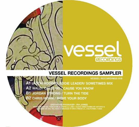 Eddie LEADER / HECTOR MORALEZ / JASON HODGES / WALLY CALLERIO / JORDAN STRONG / CHRISTOPHER MOHN - Vessel Recordings Sampler