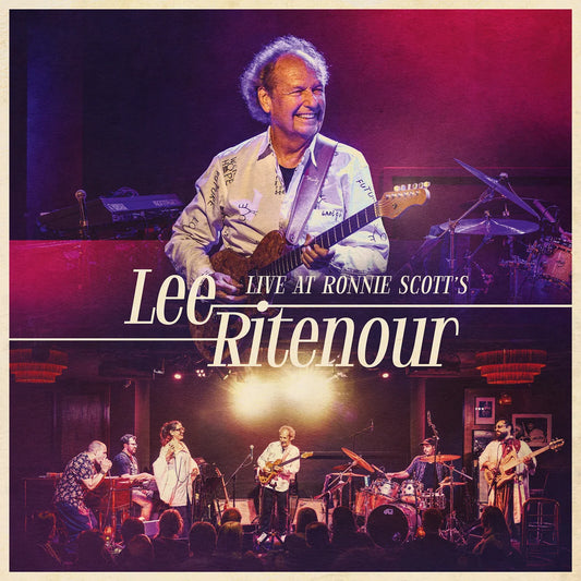 Lee Ritenour - Live At Ronnie Scott's [CD]