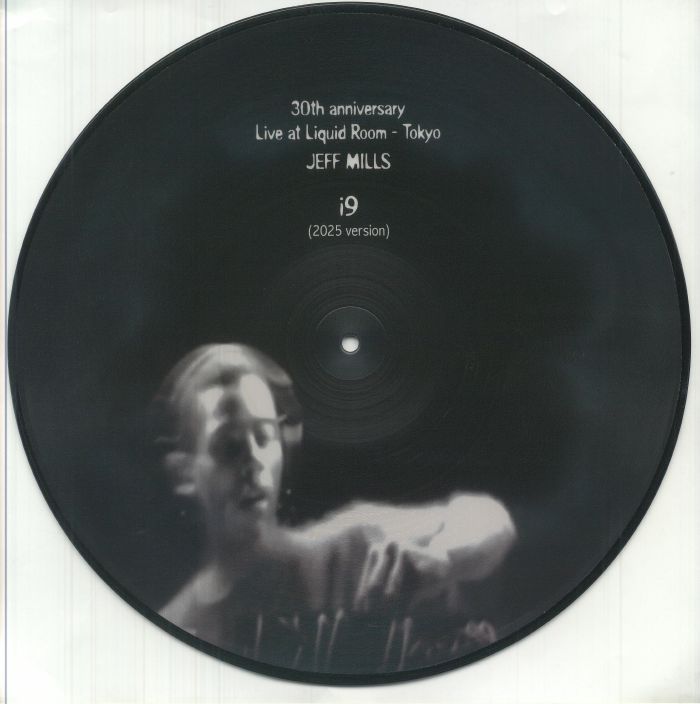Jeff MILLS - I9 (2025 Version) [picture disc]