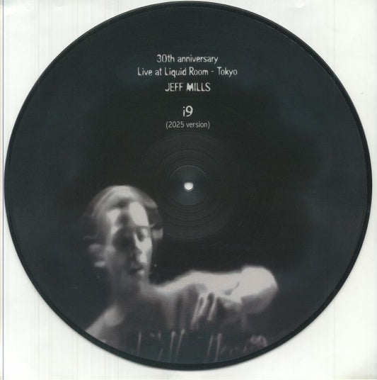 Jeff MILLS - I9 (2025 Version) [picture disc]
