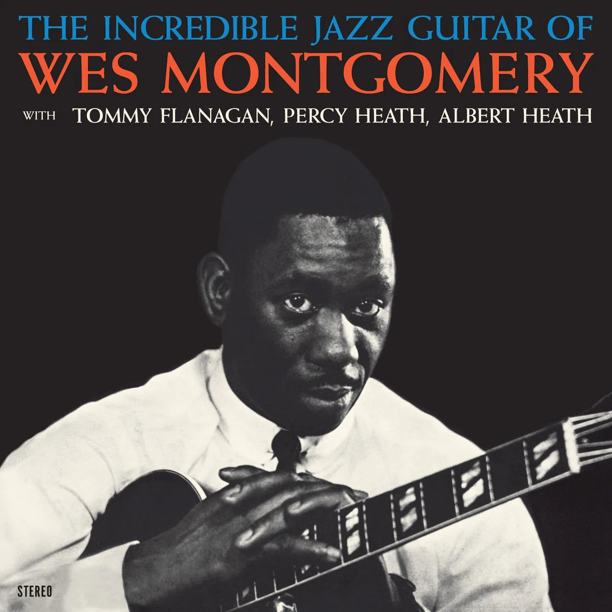 Wes Montgomery - The Incredible Jazz Guitar Of Wes Montgomery [Clear Vinyl]
