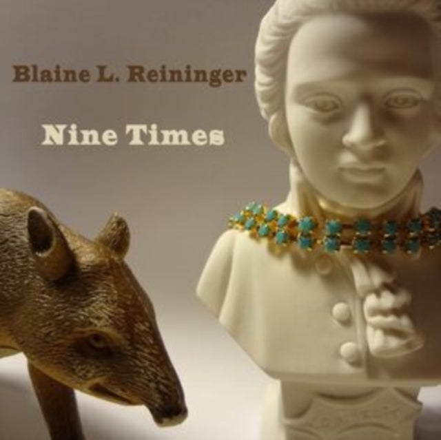 BLAINE L. REININGER - NINE TIMES [CD]