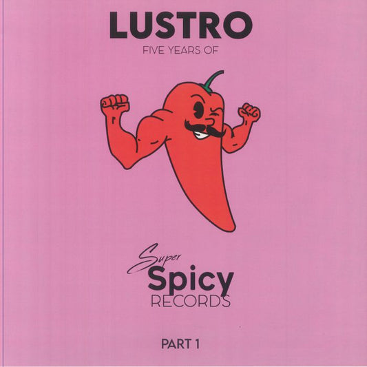 MUSTA / HOTMOOD / SHALVOY / ADAM NOVA / UPTOWN FUNK / DIANA SWAN - Lustro: Five Years Of Super Spicy Records Part 1 [Translucent Red Vinyl]