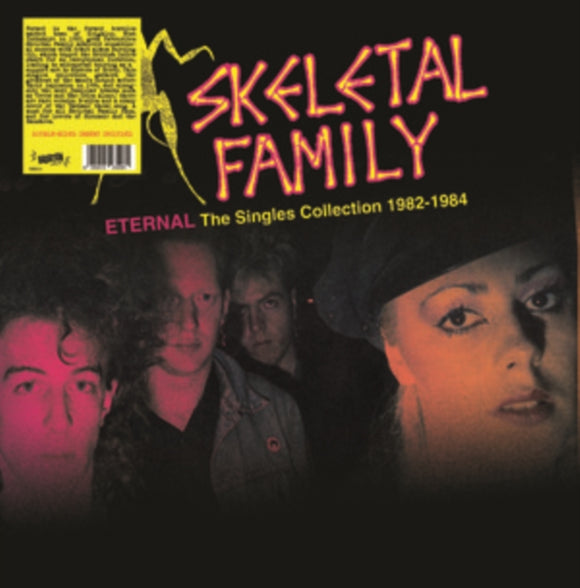 SKELETAL FAMILY - Eternal: The Singles Collection 1982-1984