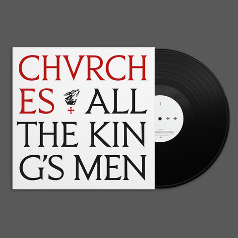 CHVRCHES - All The King's Men [LP]