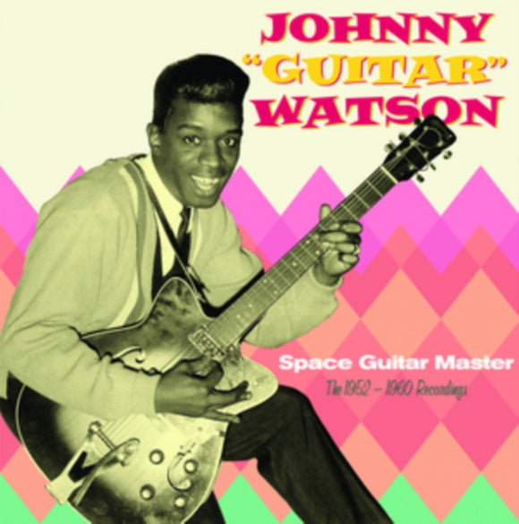 JOHNY 'GUITAR' WATSON - Space Guitar Master - The 1952-1960 Recordings [CD]