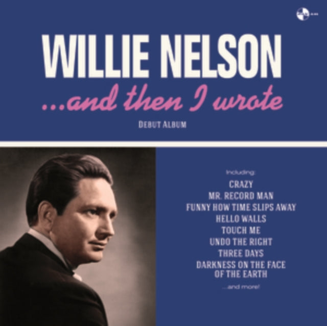 WILLIE NELSON - … AND THEN I WROTE