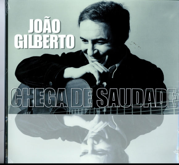 Joao GILBERTO - Chega De..
