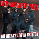 Ultramagnetic Mc's - The Ultra's Live At the Brixton Acadamy (LP Black) RSD24