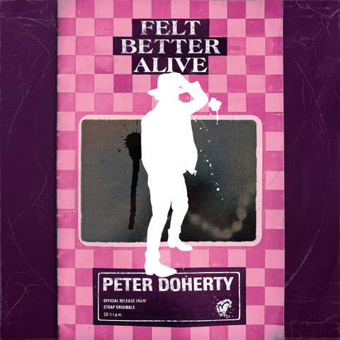 Peter Doherty - Felt Better Alive [CD]