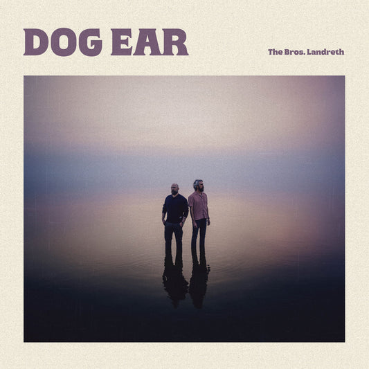 The Bros. Landreth - Dog Ear [CD]